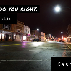 I’ll Do You Right(Acoustic)