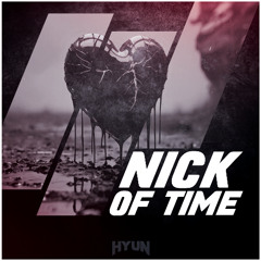 Nick of time(Original mix)-HYUN[OUT NOW=BUY]