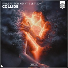 Fablers, Tom Kenny & Jetason - Collide