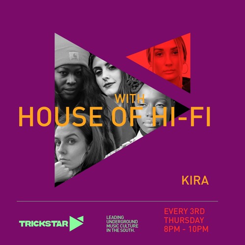 Kira W/ House Of Hi-Fi | 15 April 21