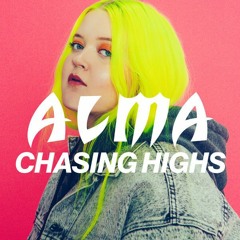 Alma - Chasing Highs (Brent Anthony Remix)