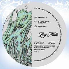 Roy Mills - LKX002 [Clips + Pre-Order]