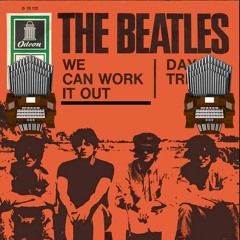 We Can Work It Out (The Beatles) Organ Cover