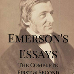 [GET] PDF 📙 Emerson's Essays: The Complete First & Second Series by  Ralph Waldo Eme