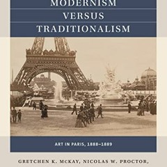[ACCESS] EBOOK 🗃️ Modernism versus Traditionalism: Art in Paris, 1888-1889 (Reacting