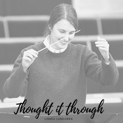 Thought It Through - Linnéa Lundgren