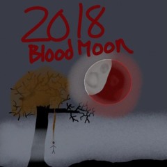 2018 Blood Moon (Prod. Qrystral)