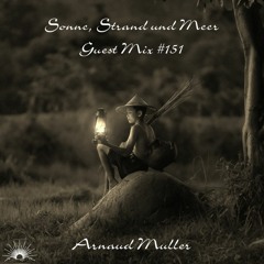 Sonne, Strand und Meer Guest Mix #151 by Arnaud Muller