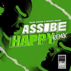 Ward Junior, Shaquil Ismael - Assibe Happy (Remix)