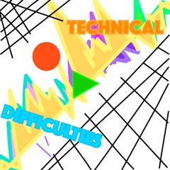 - Technical Difficulties - Episode One: Digital Media and Education