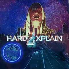 hard2xplain (prod. by PZLD_JSTR)