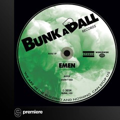 Premiere: Emen - Don’t Go - Bunkaball