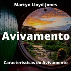 Martyn Lloyd-Jones - Características do Avivamento