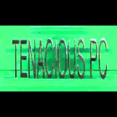 Tenacious PC - Every Breath You Take