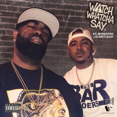 Watch Whatcha Say ft. Mykestro x DJ Battlecat