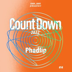 CountDown 2022 • #14 • Phadlip