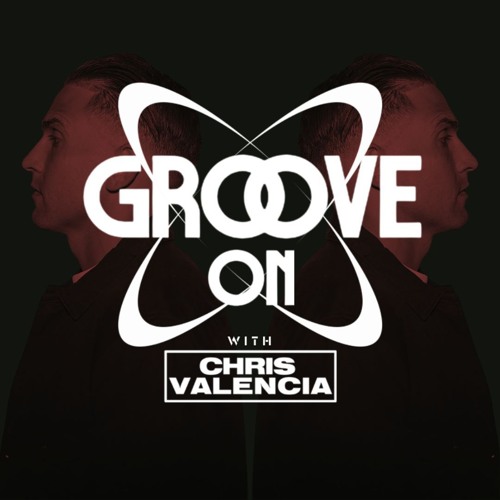 Groove On with Chris Valencia