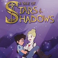 The Tale Begins (A Tale of Stars and Shadows)
