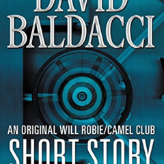 VIEW EBOOK 💗 Bullseye: An Original Will Robie / Camel Club Short Story (Kindle Singl