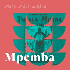 Mpemba (Phil Mill Edit) [Free DL]