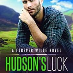 ACCESS KINDLE 📙 Hudson's Luck: A Forever Wilde Novel by Lucy Lennox KINDLE PDF EBOOK