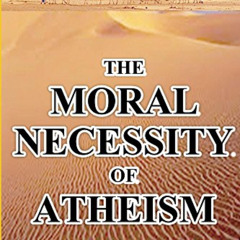download EPUB 🖊️ The Moral Necessity of Atheism by  Constantine Issighos PDF EBOOK E