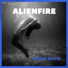 Dying Slow