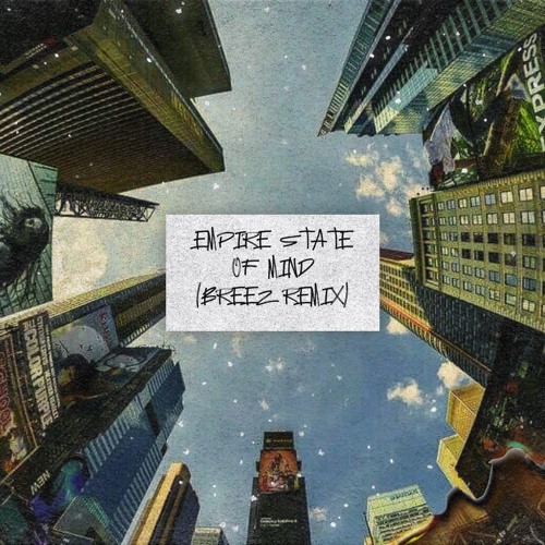Jay-Z - Empire State Of Mind (Breez Remix)