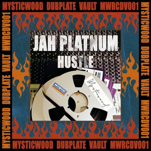 JAH PLATNUM X MYSTICWOOD - HUSTLE
