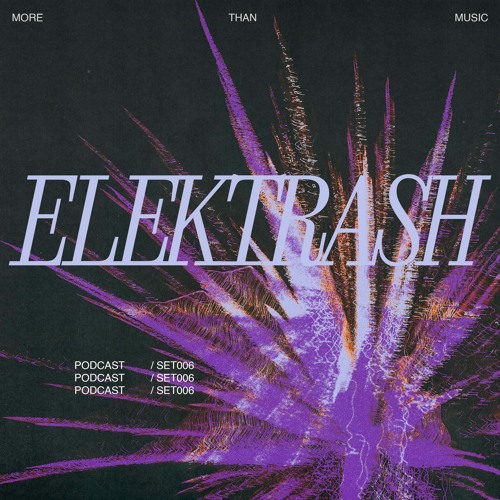 More Than Music #006- Elektrash