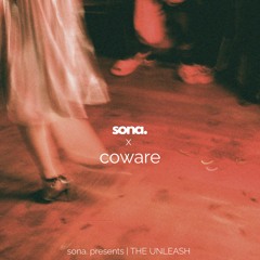 CORONITA MIX - Coware after live set @ sona. presents | THE UNLEASH