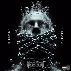 Breathe (Prod. By DDIGI)