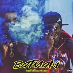BATMAN Ft. Duce Dreco