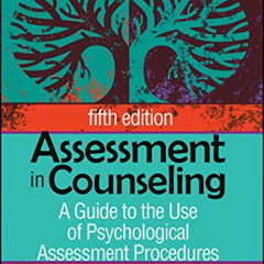 [Access] EPUB 📘 Assessment in Counseling: A Guide to the Use of Psychological Assess