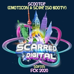 FCK 2020 (Emoticon X Sc@r 170 Edit) - Scooter