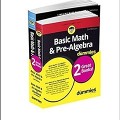🥃[PDF-EPub] Download Basic Math & Pre-Algebra For Dummies Book + Workbook Bundle (For Dummi 🥃