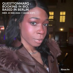 quest?onmarq : booking in bio, based in berlin - 1er Mai 2024