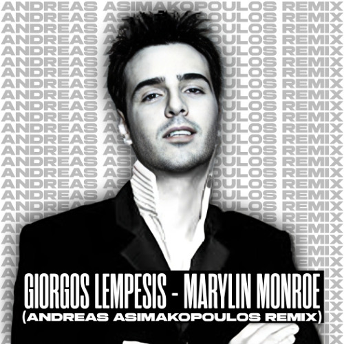 Giorgos Lempesis - Marilyn Monroe (Andreas Asimakopoulos Remix)