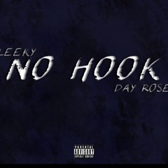Leeky & Day Rose No Hook (Official Audio)