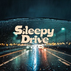 Sleepy Drive