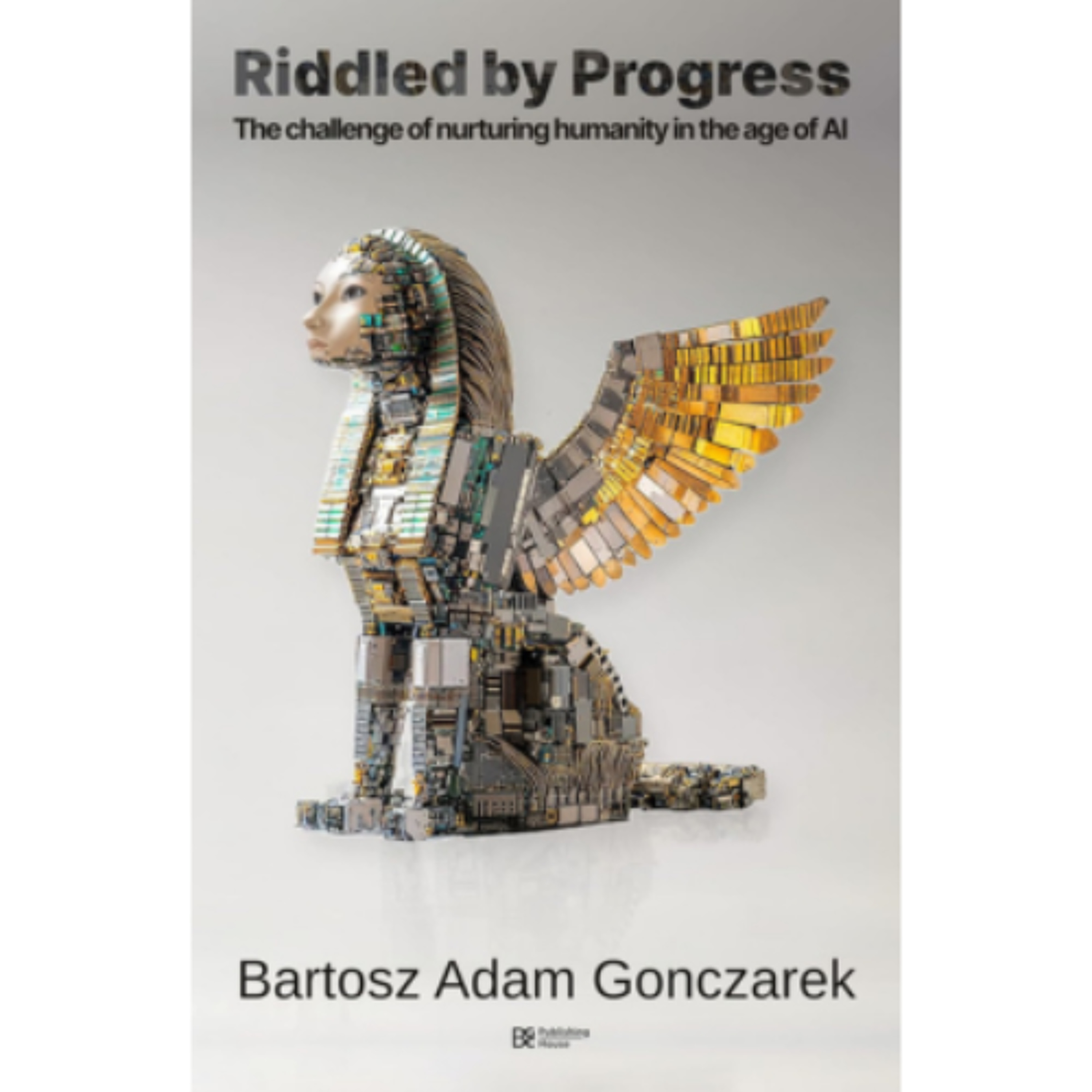 Podcast 1279: Riddled by Progress: The challenge of nurturing humanity in the age of AI Podcast 1279: Riddled by Progress: The challenge of nurturing humanity in the age of AI