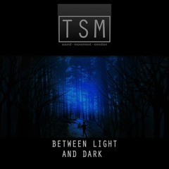 Between Light and Dark