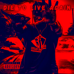 Die To Live Again