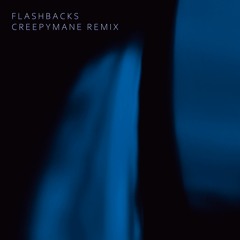 CRASPORE - Flashbacks (CREEPYMANE Remix)