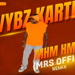 VYBZ KARTEL - MHM HM (MRS OFFICER) REMIX