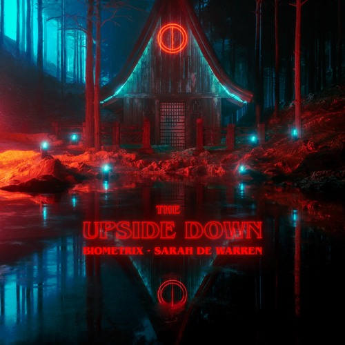 Biometrix - The Upside Down (ft. Sarah de Warren) [Instrumental]