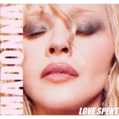 Madonna - Love Spent x Stay On Me ( Frank Chambers Mash Up)