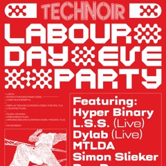 Technoir's Labour Day Eve Party - March 13th 2022