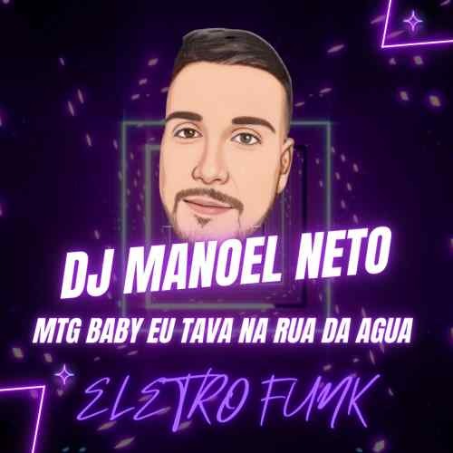 MTG - Baby Eu Tava na Rua da Água ELETRO FUNK