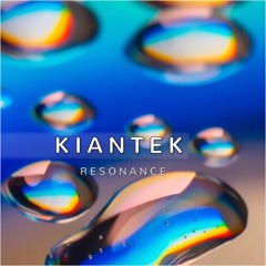 Kiantek - Resonance (Original Mix)